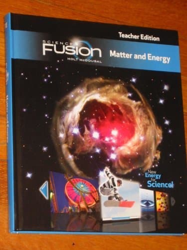 Science Fusion Matter and Energy – Teacher Edition