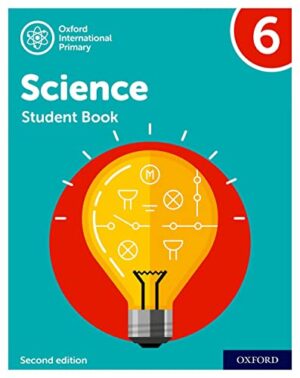 Oxford International Primary Science Second Edition Student Book 6 - Softcover
