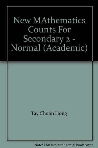 New MAthematics Counts For Secondary 2 – Normal (Academic) – Softcover