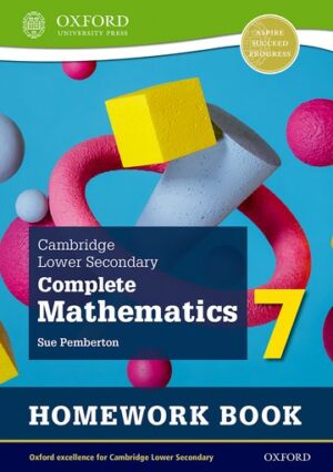 OXFORD CAMBRIDGE LOWER SECONDARY COMPLETE MATHEMATICS HOMEWORK BOOK 7 (2ED)