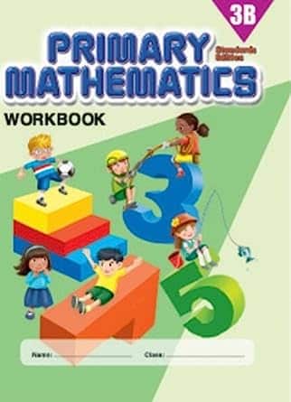 Primary Mathematics 3B Workbook, Standards Edition