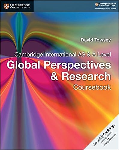 Cambridge International AS & A Level Global Perspectives & Research Coursebook New Edition