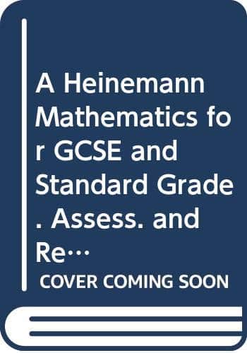 Heinemann Mathematics: A – Central Course: Pupil Book