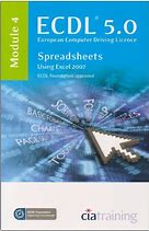 ECDL Syllabus 5.0 Module 4 Spreadsheets Using Excel 2007 – Brossura