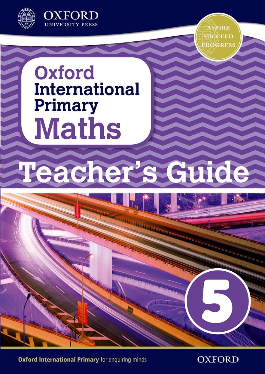 Oxford International Primary Maths Stage 5: Age 9-10 Teacher’s Guide 5