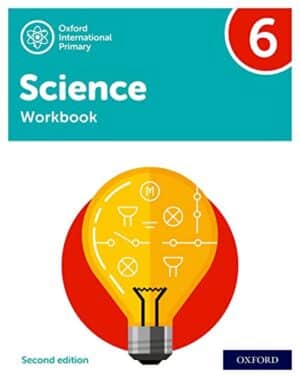 Oxford International Primary Science Second Edition: Workbook 6 - Softcover