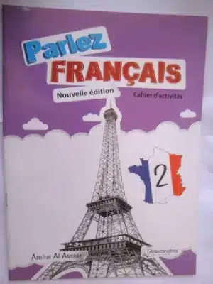 Parlez Francais Nouvelle edition 2 chier d'acivites