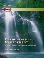 Environmental Management: A Core Text for O Level and IGCSE