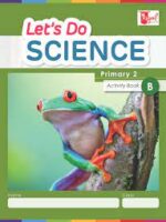 Let's Do Science - Primary 2 Activity Book B