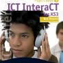 ICT InteraCT for Key Stage 3 Dynamic Learning (Bk. 3)