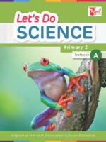Let's Do Science - Primary 2 Textbook A