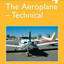 The Aeroplane, Technical