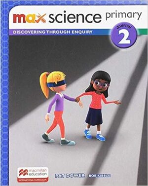 Max Science primary Journal 2: Discovering through Enquiry