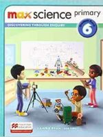 Max Science primary Student Book 6: Discovering through Enquiry