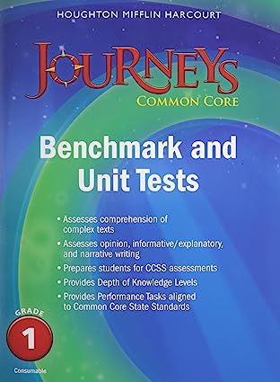 Benchmark Tests and Unit Tests Consumable Grade 1 (Journeys) 1st Edition