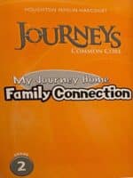 Journeys: Family Connection Book Grade 2 My Journey Home