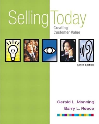 Selling Today: Creating Customer Value, Ninth Edition