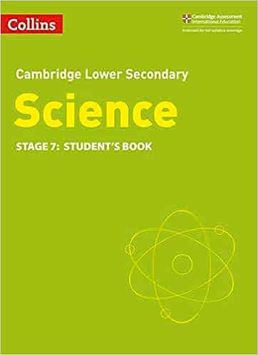 Lower Secondary Science Student’s Book: Stage 7 (Collins Cambridge Lower Secondary Science)