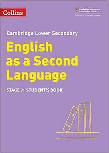 Lower Secondary English as a Second Language Student’s Book: Stage 7 (Collins Cambridge Lower Secondary English as a Second Language)