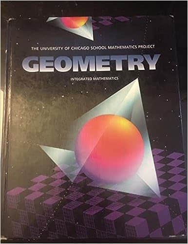 Geometry, Integrated Mathematics (University of Chicago School Mathematics