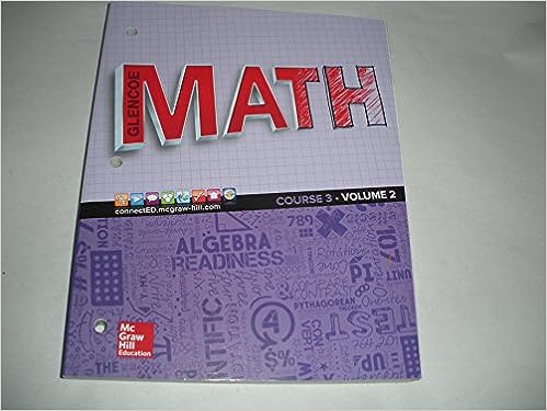 Glencoe Math 2016, Course 3 Student Edition, Volume 2