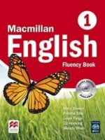 Macmillan English: Fluency Book 1 by Mary Bowen