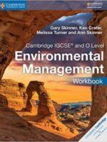 Cambridge IGCSE® and O Level Environmental Management Workbook (Cambridge International IGCSE)