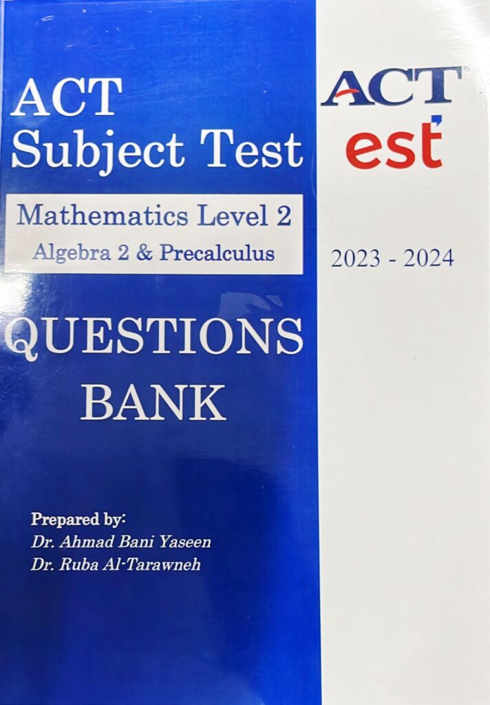 ACT Subject Test Mathematics Level 2 Algebra 2 & Precalculus (Questions ...