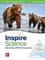 Inspire Science: Integrated G7 Write-In Student Edition Unit 4