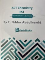 ACT, EST Chemistry Classified Notes & Questions Teacher Ekhlas Abdulhamid . ( Digital Format )