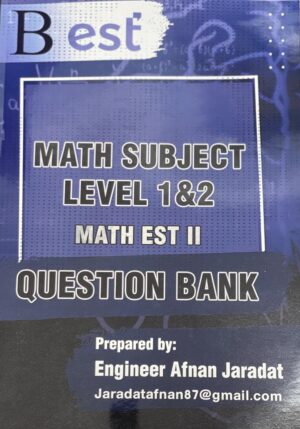 Math Subject level 1 & 2 Math EST II Question Bank By Engineer Afnan Jaradat (Best)