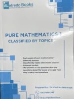 Pure Mathematics 1 Classified By Topics (Edexcel Pearson) By : Dr.Shadi Altarawneh (Digital Format)