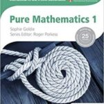 Cambridge International as and a Level Mathematics Pure Mathematics: 1 (Cambridge International As & a Level Mathematics)