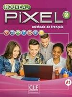 Méthode de français Pixel 2 : Livre de l'élève (1Cédérom) (French Edition)
