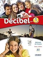 Decibel 1 (2019) - Tout en 1 - Livre + Cahier + DVDrom