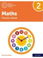 NEW OXFORD INTERNATIONAL PRIMARY MATHEMATICS: PRACTICE BOOK 2 (2ED) –