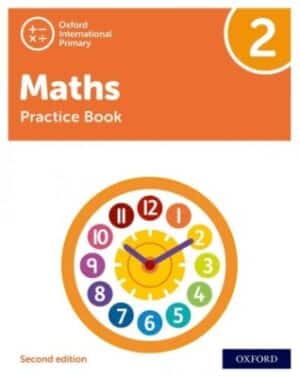 NEW OXFORD INTERNATIONAL PRIMARY MATHEMATICS: PRACTICE BOOK 2 (2ED) –