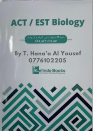 ACT EST Biology By T. Hana`a Alyousef