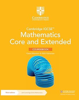 Cambridge IGCSE™ Mathematics Core and Extended Coursebook