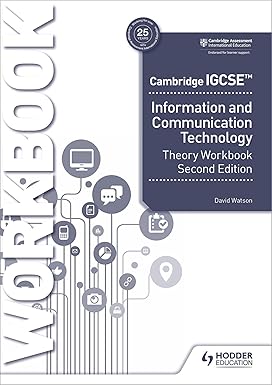 Cambridge IGCSE Information and Communication Technology Theory Workbook Second Edition: Hodder Education Group