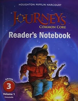 Common Core Reader's Notebook Consumable Volume 1 Grade 3 (Journeys ...