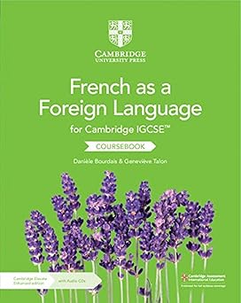 Cambridge IGCSE™ French as a Foreign Language Coursebook with Audio CDs (2) and Cambridge Elevate Enhanced Edition (2 Years) (Cambridge International IGCSE) (French Edition