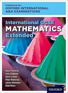 Oxford International AQA Examinations: International GCSE Mathematics Extended