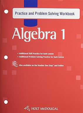 Holt McDougal Algebra 1 Practice and Problem Solving Workbook Algebra 1