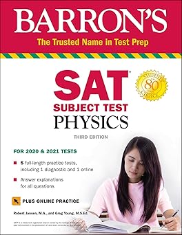 SAT Subject Test Physics with Online Test (Barron’s Test Prep) Third Edition